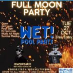 WET! Full Moon Pool Party — House, Tech House & Techno
