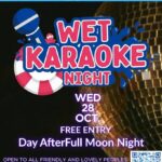 WET Karaoke Night — Day After Full Moon Party!
