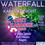 🎤 WET! Karaoke Night – Waterfall Pre-Party