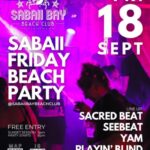 SABAII FRIDAY BEACH PARTY