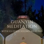Guanyin Mantra Meditation